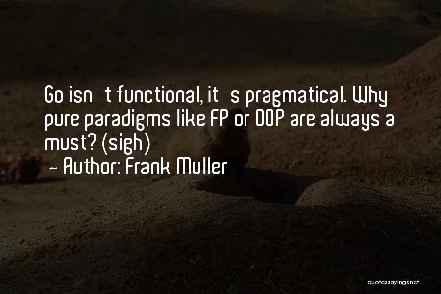 Paradigm Quotes By Frank Muller