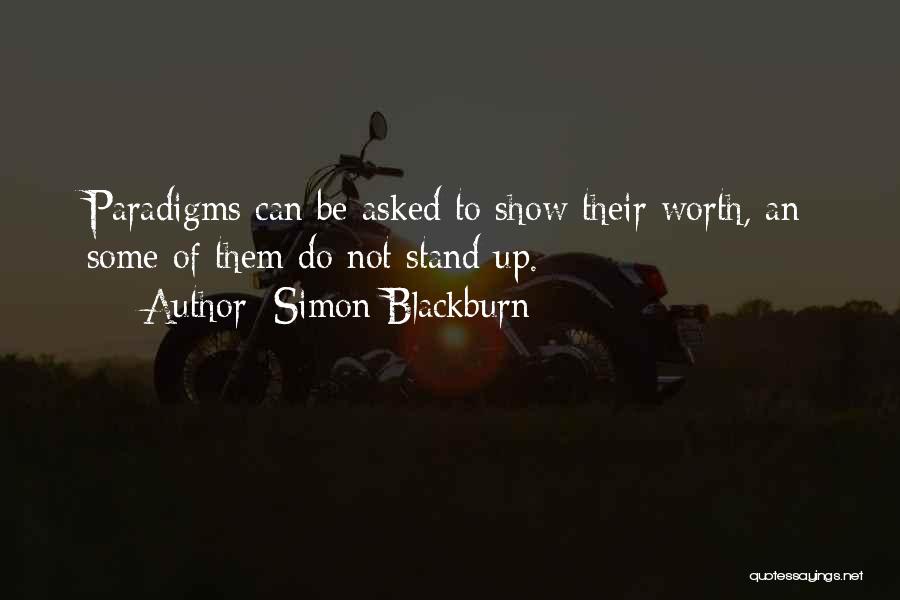 Paradigm Quotes By Simon Blackburn