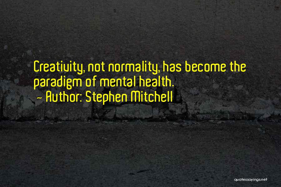 Paradigm Quotes By Stephen Mitchell