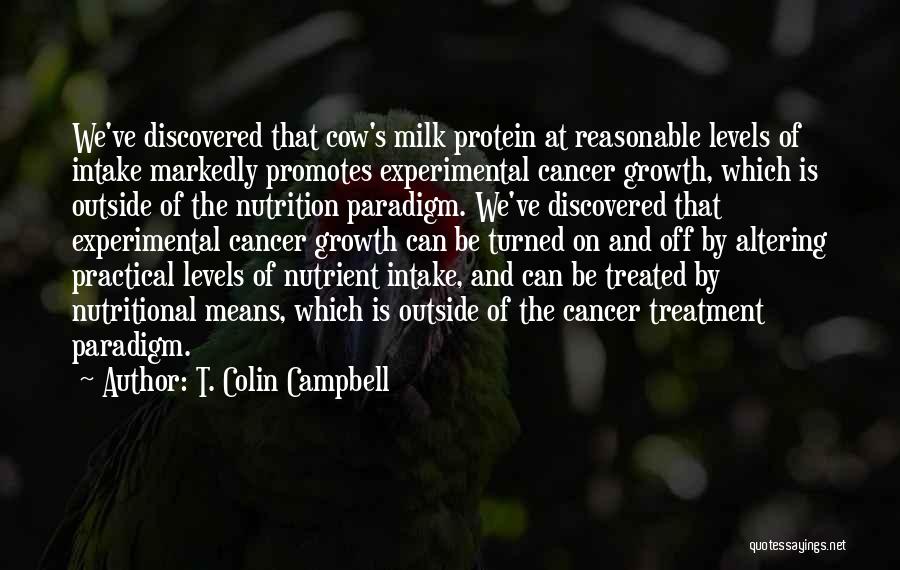 Paradigm Quotes By T. Colin Campbell
