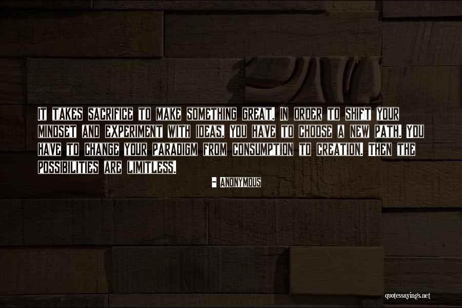 Paradigm Shift Quotes By Anonymous Paradigm Shift Quotes By Anonymous