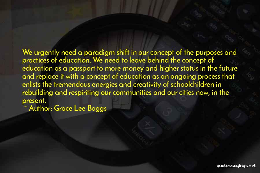 Paradigm Shift Quotes By Grace Lee Boggs