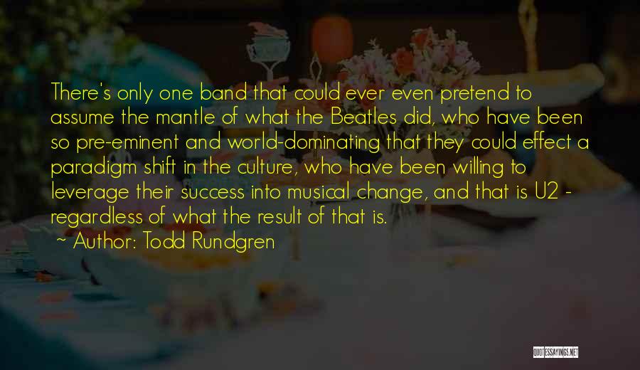 Paradigm Shift Quotes By Todd Rundgren