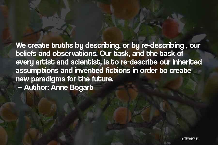 Paradigms Quotes By Anne Bogart