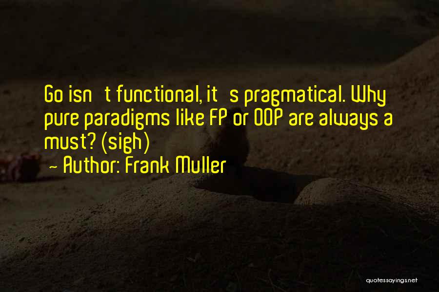 Paradigms Quotes By Frank Muller