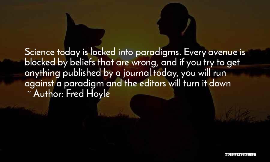 Paradigms Quotes By Fred Hoyle