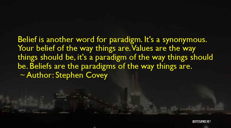 Paradigms Quotes By Stephen Covey