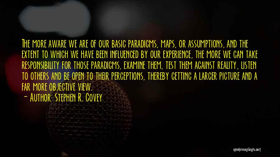 Paradigms Quotes By Stephen R. Covey