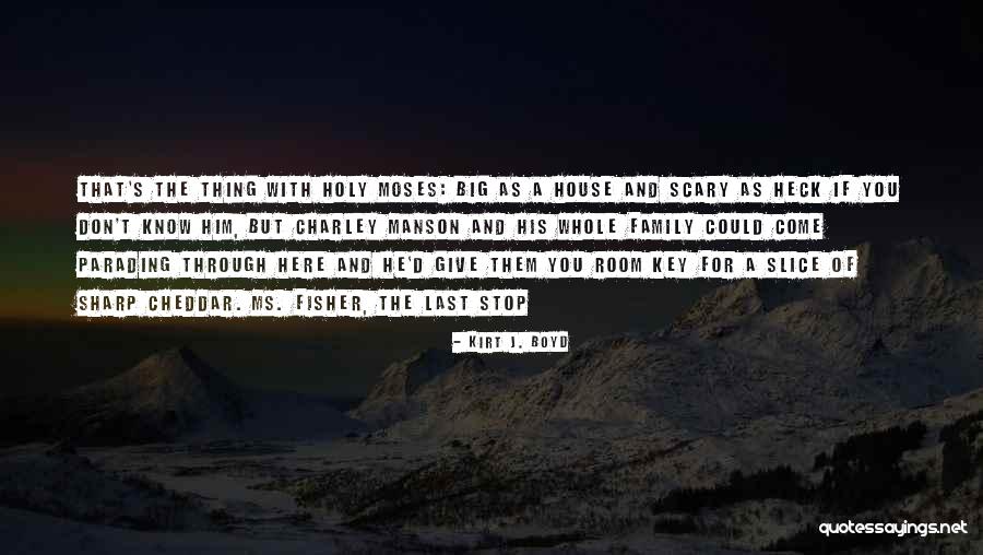 Parading Quotes By Kirt J. Boyd Parading Quotes By Kirt J. Boyd