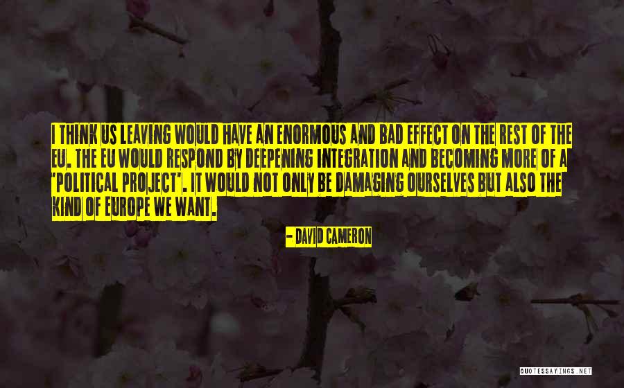 Paradise Forks Quotes By David Cameron Paradise Forks Quotes By David Cameron