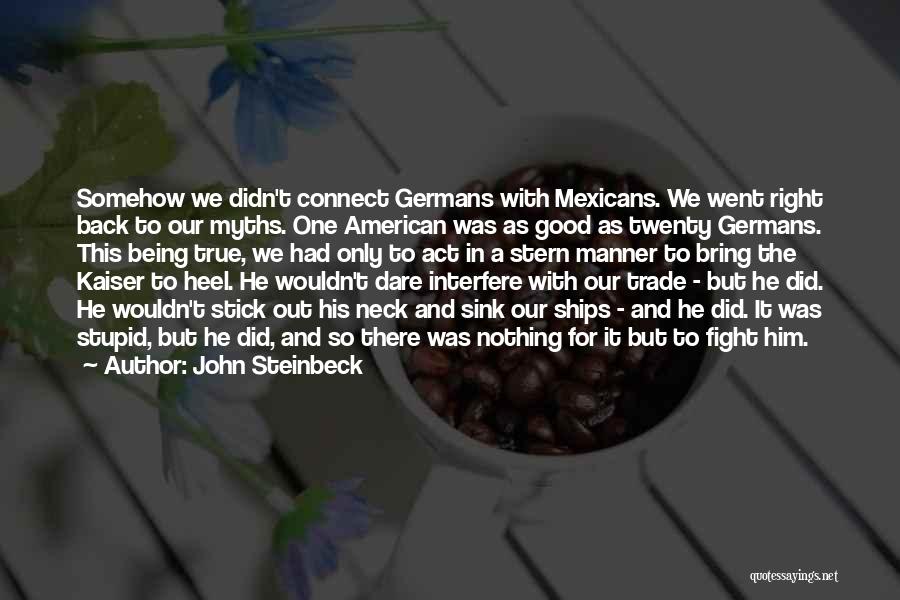 Paradise Hotel 2015 Quotes By John Steinbeck