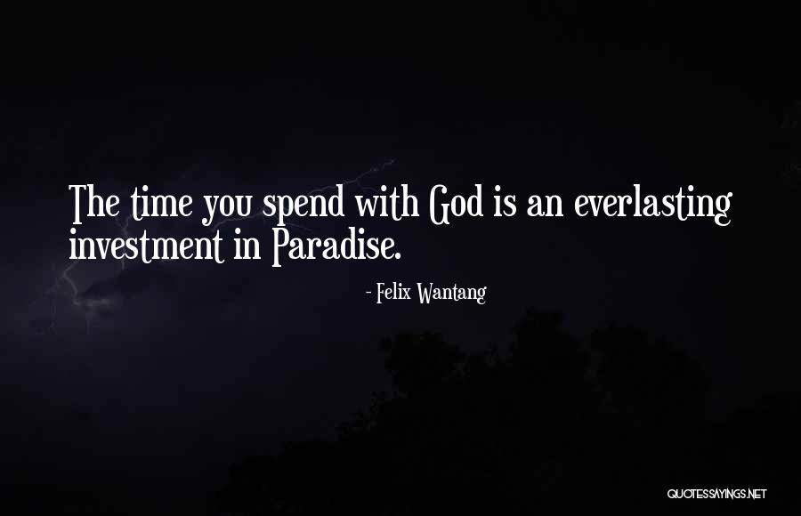 Paradise In The Bible Quotes By Felix Wantang