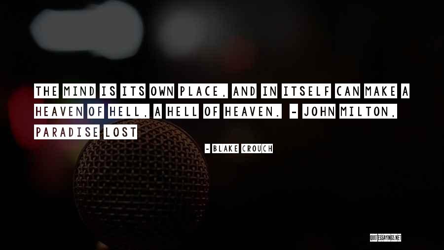Paradise Lost By John Milton Quotes By Blake Crouch Paradise Lost By John Milton Quotes By Blake Crouch