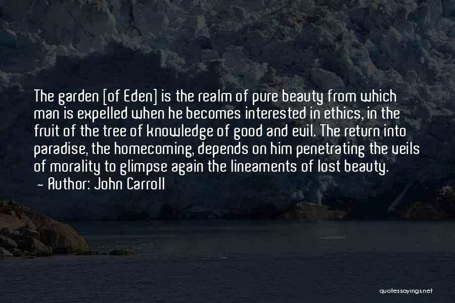 Paradise Lost Garden Of Eden Quotes By John Carroll