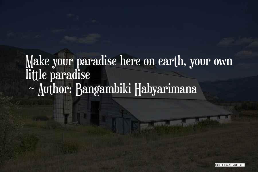 Paradise Lost Hell Quotes By Bangambiki Habyarimana