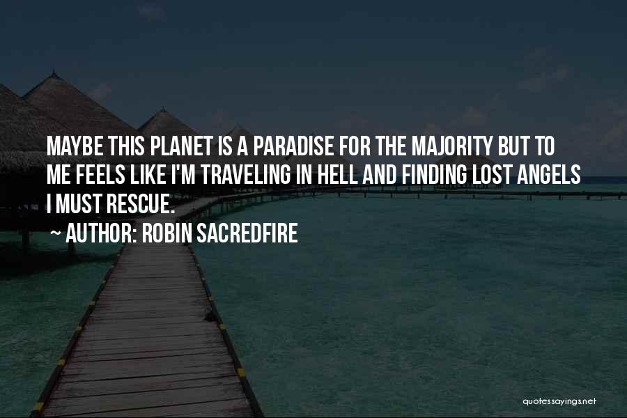 Paradise Lost Hell Quotes By Robin Sacredfire