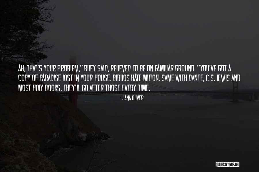 Paradise Lost Milton Quotes By Jana Oliver Paradise Lost Milton Quotes By Jana Oliver