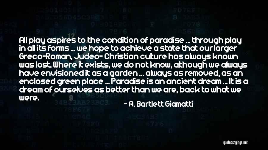 Paradise Lost Quotes By A. Bartlett Giamatti Paradise Lost Quotes By A. Bartlett Giamatti