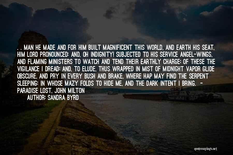Paradise Lost Serpent Quotes By Sandra Byrd