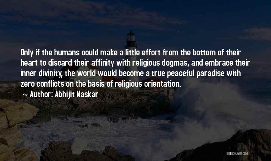 Paradise On Earth Quotes By Abhijit Naskar