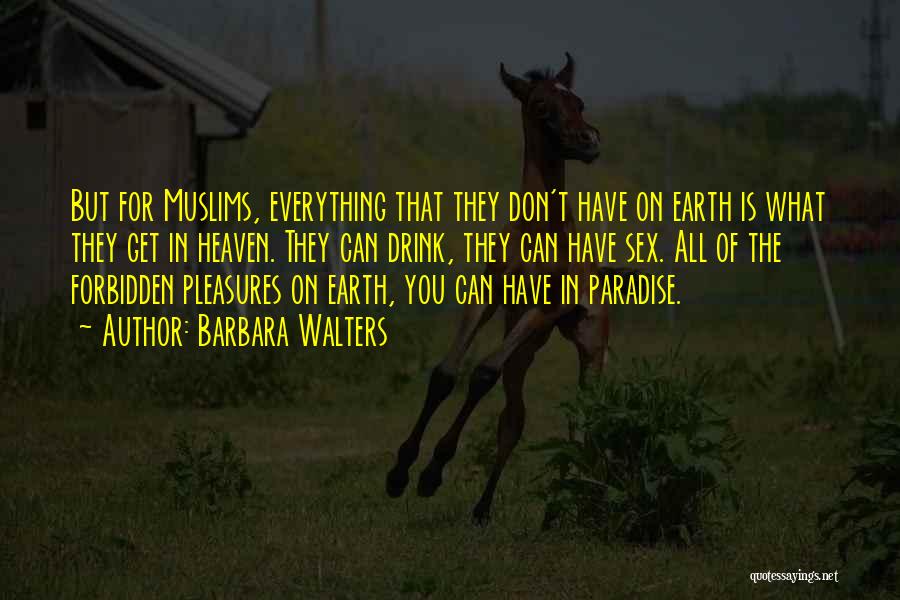 Paradise On Earth Quotes By Barbara Walters