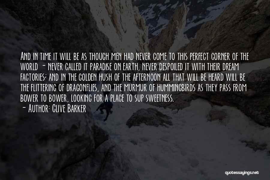 Paradise On Earth Quotes By Clive Barker