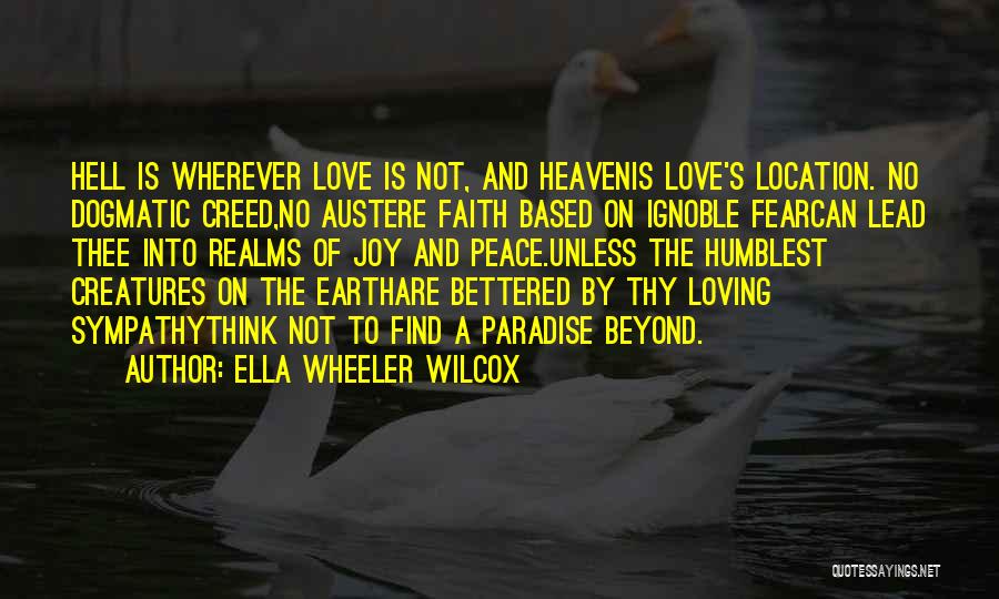 Paradise On Earth Quotes By Ella Wheeler Wilcox