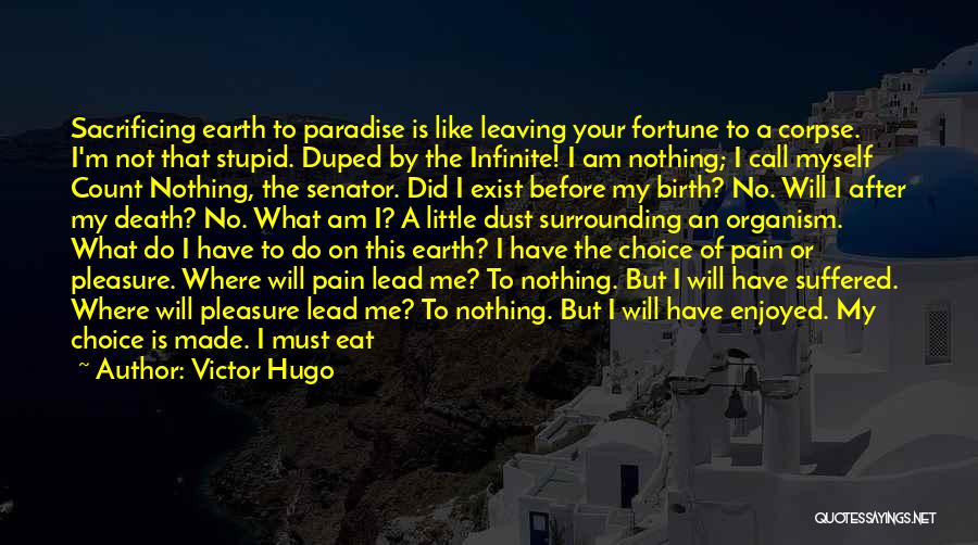 Paradise On Earth Quotes By Victor Hugo