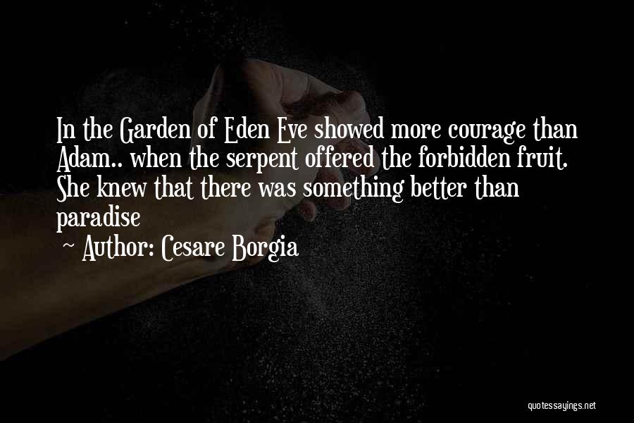 Paradise Quotes By Cesare Borgia