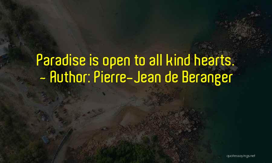 Paradise Quotes By Pierre-Jean De Beranger