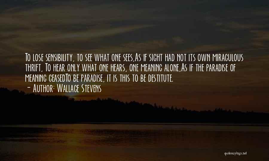 Paradise Quotes By Wallace Stevens