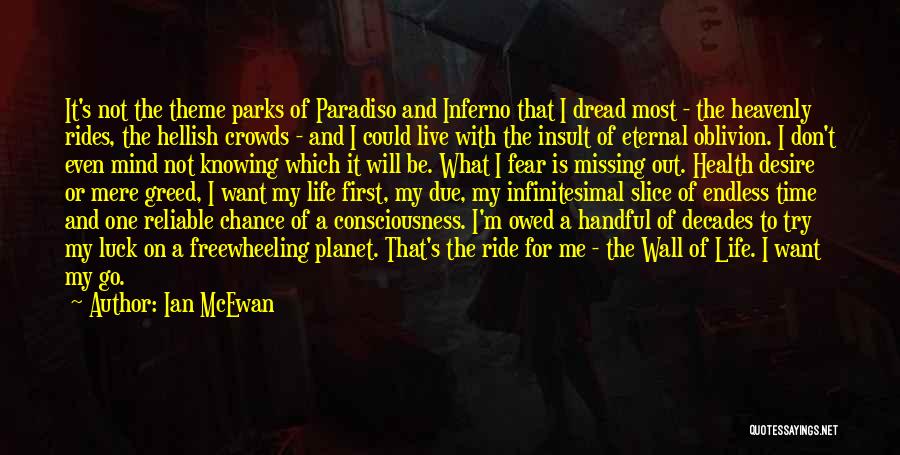 Paradiso Inferno Quotes By Ian McEwan Paradiso Inferno Quotes By Ian McEwan