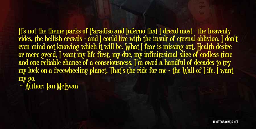 Paradiso Inferno Quotes By Ian McEwan