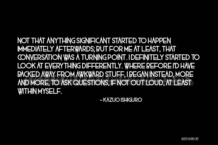 Paradox Theatre Quotes By Kazuo Ishiguro Paradox Theatre Quotes By Kazuo Ishiguro