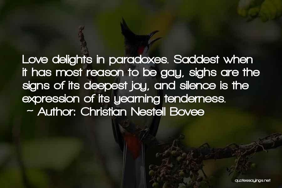 Paradoxes Quotes By Christian Nestell Bovee