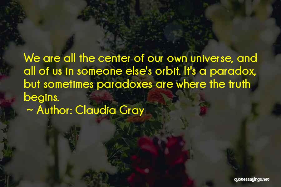 Paradoxes Quotes By Claudia Gray