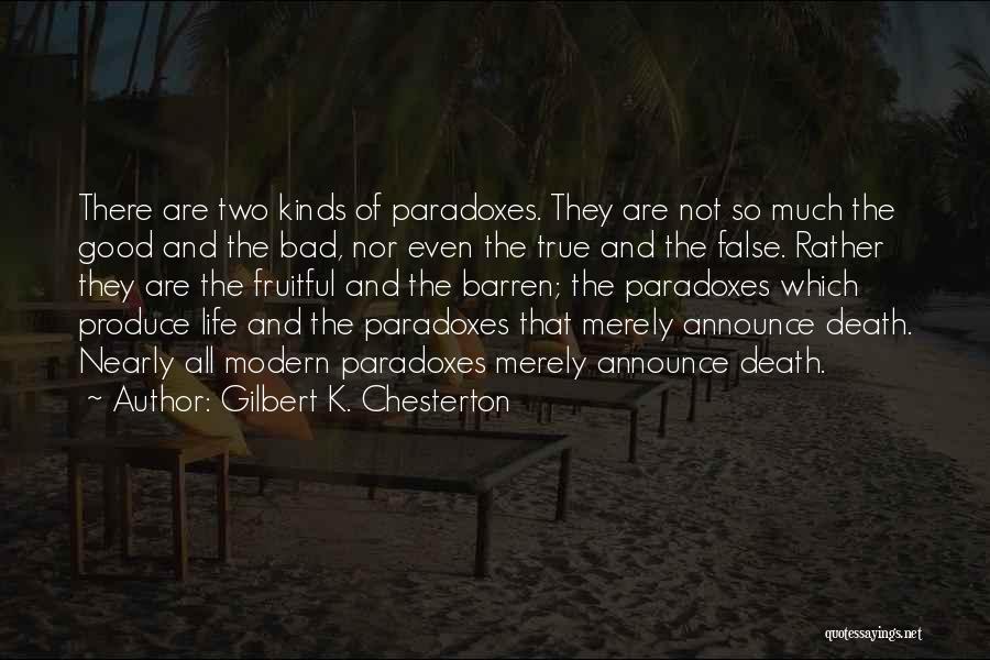 Paradoxes Quotes By Gilbert K. Chesterton