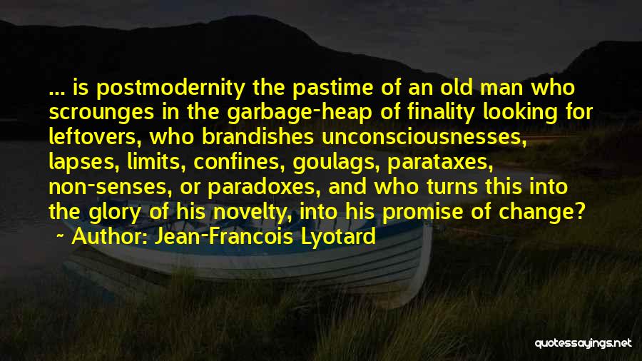 Paradoxes Quotes By Jean-Francois Lyotard