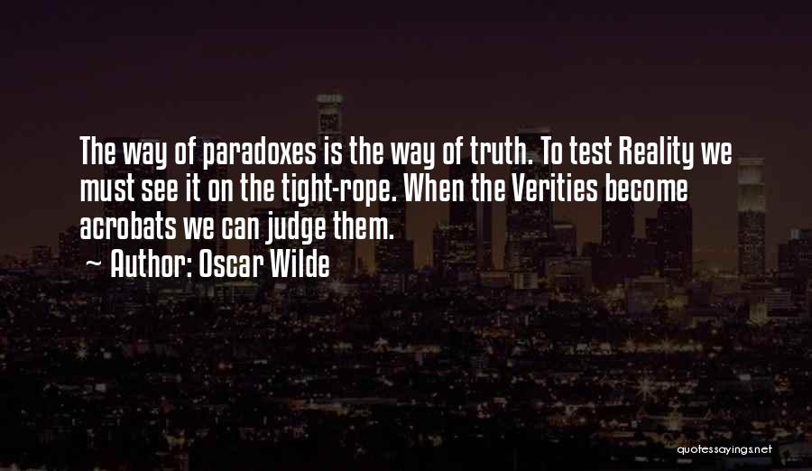 Paradoxes Quotes By Oscar Wilde