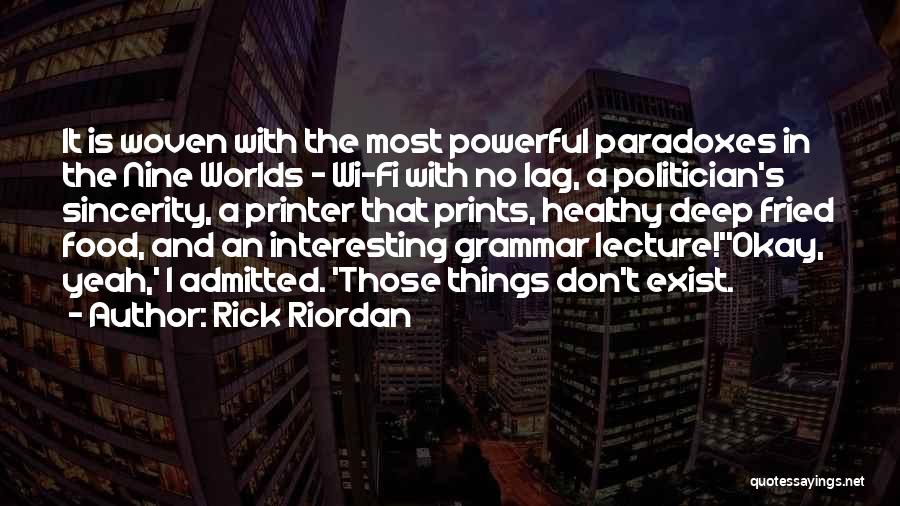 Paradoxes Quotes By Rick Riordan