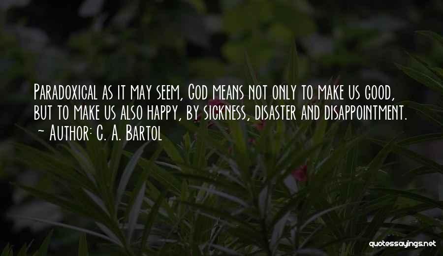 Paradoxical Quotes By C. A. Bartol