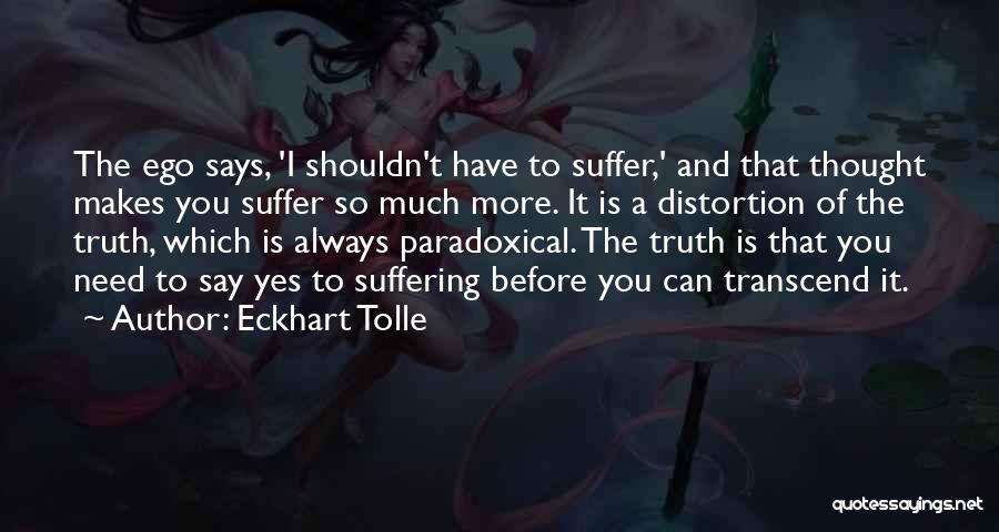 Paradoxical Quotes By Eckhart Tolle