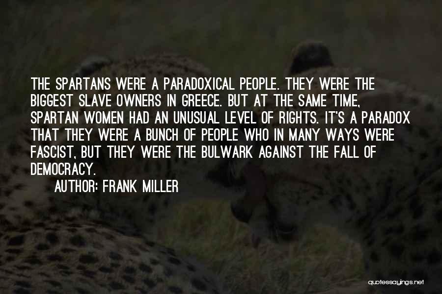 Paradoxical Quotes By Frank Miller