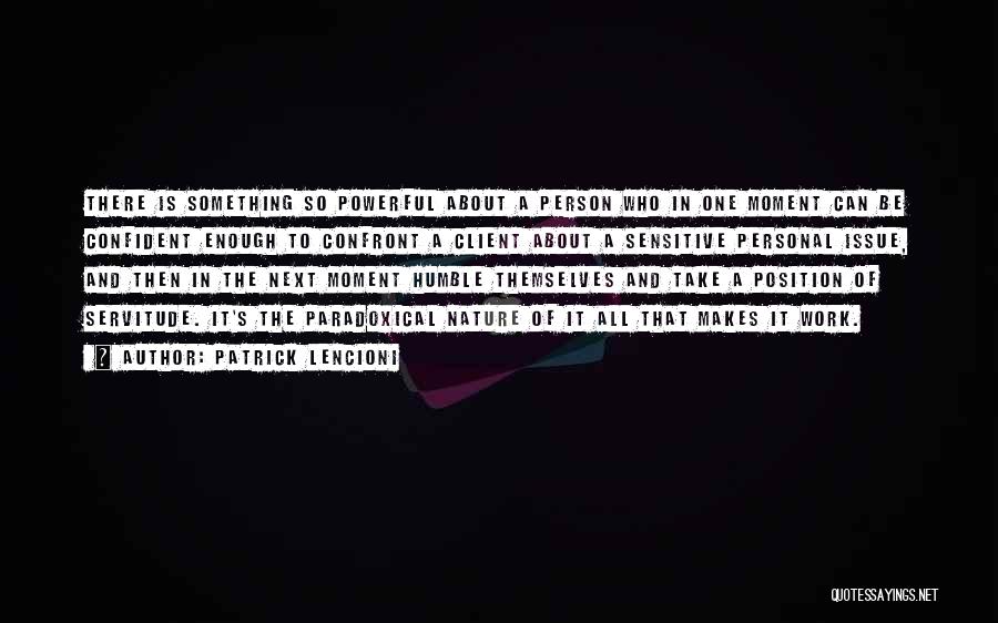 Paradoxical Quotes By Patrick Lencioni