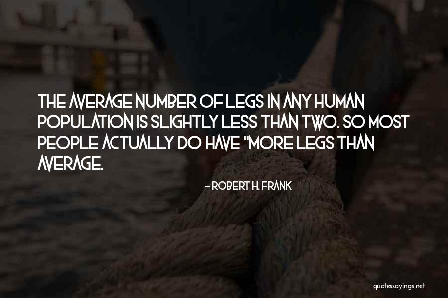 Paradysz Plytki Quotes By Robert H. Frank Paradysz Plytki Quotes By Robert H. Frank