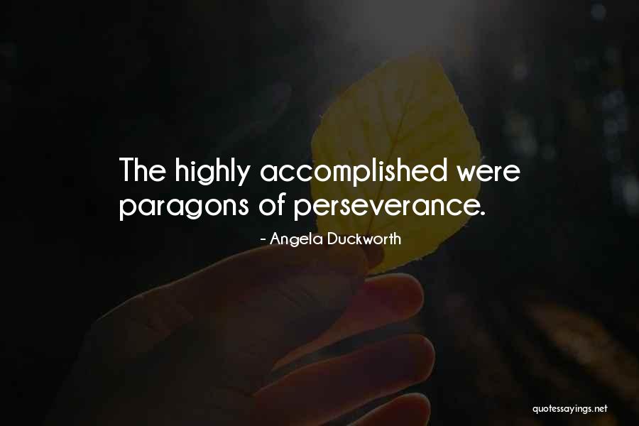 Paragons Quotes By Angela Duckworth