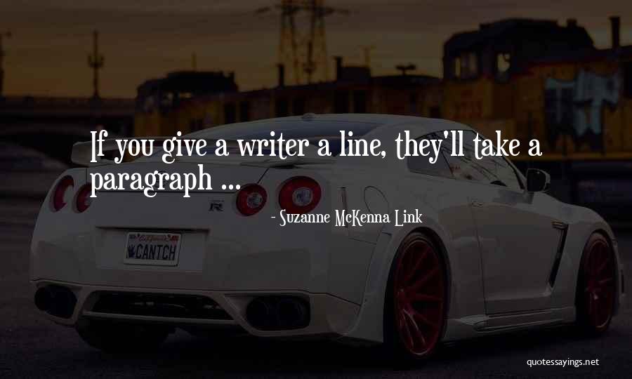 Paragraph Best Quotes By Suzanne McKenna Link Paragraph Best Quotes By Suzanne McKenna Link