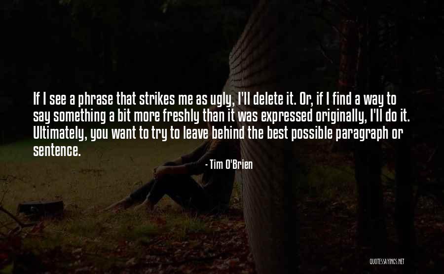 Paragraph Best Quotes By Tim O'Brien Paragraph Best Quotes By Tim O'Brien
