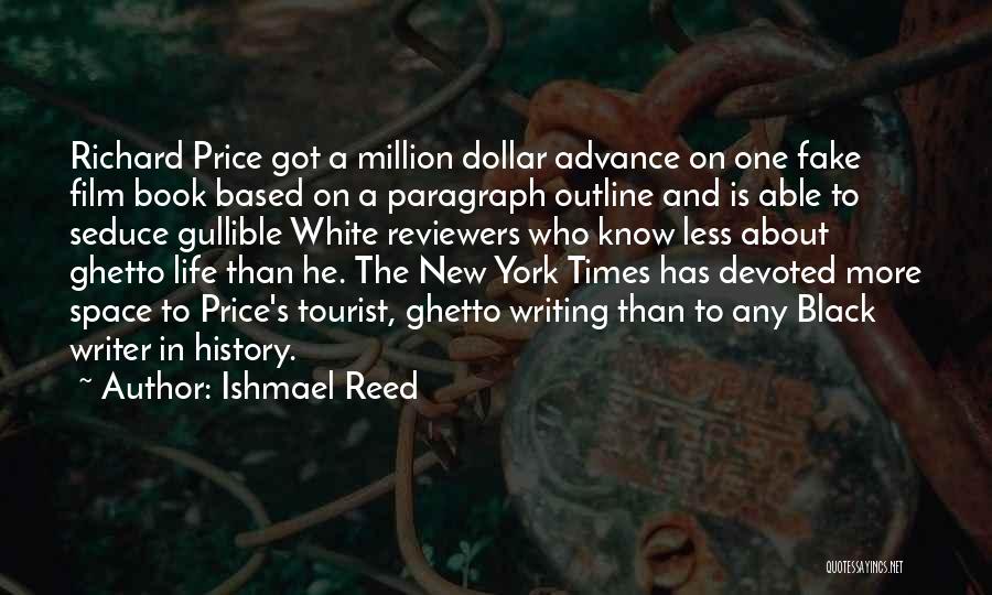 Paragraph Writing Quotes By Ishmael Reed