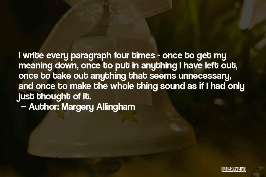 Paragraph Writing Quotes By Margery Allingham